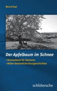 Der Apfelbaum im Schnee Saal, Bernd 9783899933000