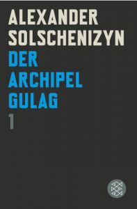 Der Archipel GULAG 1 Solschenizyn, Alexander 9783596184248