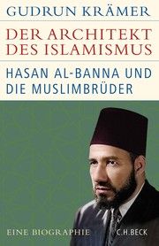 Der Architekt des Islamismus Krämer, Gudrun 9783406781773