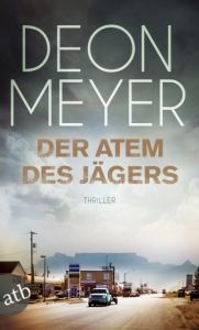 Der Atem des Jägers Meyer, Deon 9783746630526