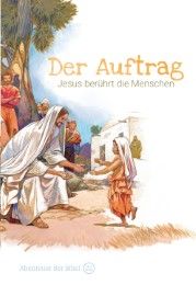 Der Auftrag - Jesus berührt die Menschen de Graaf, Anne 9783866996229