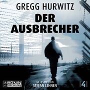 Der Ausbrecher Hurwitz, Gregg 9783961544530