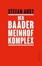 Der Baader-Meinhof-Komplex Aust, Stefan 9783492236287
