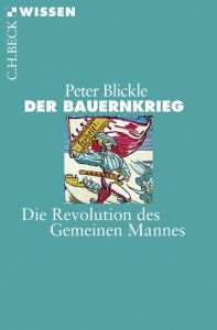 Der Bauernkrieg Blickle, Peter 9783406722257