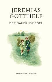 Der Bauernspiegel Gotthelf, Jeremias 9783257072907