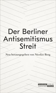 Der Berliner Antisemitismusstreit Walter Boehlich/Nicolas Berg 9783633543113