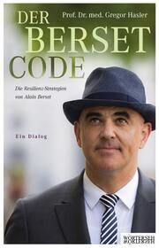 Der Berset-Code Hasler, Gregor (Prof. Dr. med.) 9783037631553