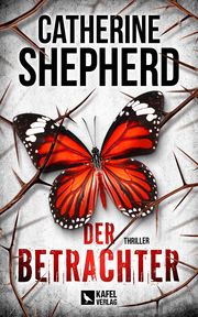 Der Betrachter: Thriller Shepherd, Catherine 9783944676609