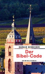 Der Bibel-Code Schneider, Harald 9783839202432