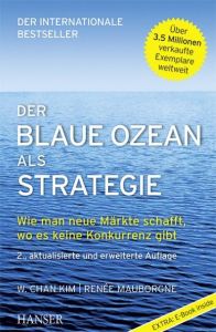 Der Blaue Ozean als Strategie Chan Kim, W/Mauborgne, Renée 9783446446762