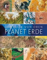 Der Blick von oben - Planet Erde  9783955049300