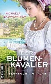 Der Blumenkavalier Baumgartner, Michaela 9783839203347