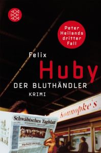 Der Bluthändler Huby, Felix 9783596182268