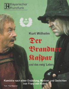 Der Brandner Kaspar und das ewig' Leben Wilhelm, Kurt 9783934044616