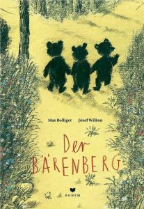 Der Bärenberg Bolliger, Max 9783855815289