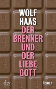 Der Brenner und der liebe Gott Haas, Wolf 9783423212823