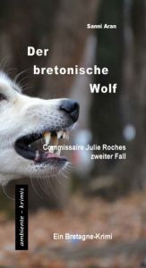 Der bretonische Wolf Aran, Sanni 9783945503164