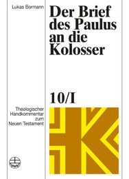 Der Brief des Paulus an die Kolosser Bormann, Lukas 9783374030545