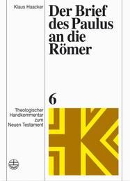 Der Brief des Paulus an die Römer Haacker, Klaus 9783374024551