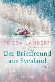 Der Brieffreund aus Svealand Lamberti, Frieda 9783365008324