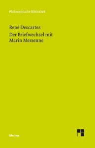 Der Briefwechsel mit Marin Mersenne Descartes, René 9783787335374
