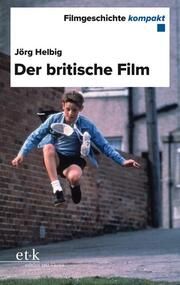 Der britische Film Helbig, Jörg 9783967079937