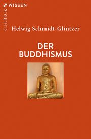 Der Buddhismus Schmidt-Glintzer, Helwig 9783406741593