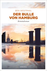 Der Bulle von Hamburg Westphal, Ben 9783740821036