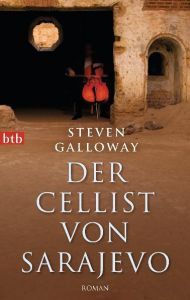 Der Cellist von Sarajevo Galloway, Steven 9783442738922