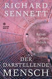 Der darstellende Mensch Sennett, Richard 9783446281431