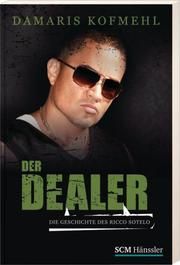 Der Dealer Kofmehl, Damaris 9783775154321