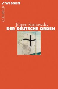 Der Deutsche Orden Sarnowsky, Jürgen 9783406536281