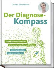 Der Diagnose-Kompass Koch, Simone (Dr. med.) 9783954532650