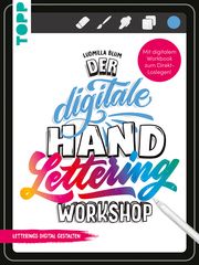Der digitale Handlettering Workshop Blum, Ludmila 9783735881410