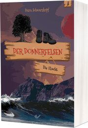 Der Donnerfelsen: Die Flucht Schwarzkopf, Petra 9783863538972