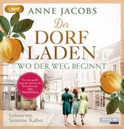 Der Dorfladen - Wo der Weg beginnt Jacobs, Anne 9783837165791