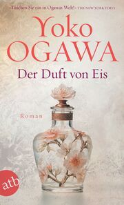 Der Duft von Eis Ogawa, Yoko 9783746640068