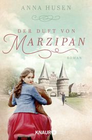 Der Duft von Marzipan Husen, Anna 9783426529225