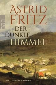 Der dunkle Himmel Fritz, Astrid 9783499005923