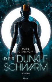 Der dunkle Schwarm Graßhoff, Marie 9783404209736