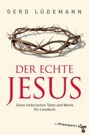Der echte Jesus Lüdemann, Gerd 9783987370106
