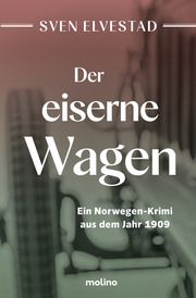 Der eiserne Wagen Elvestad, Sven 9783948696351