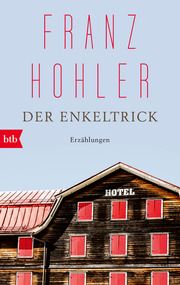 Der Enkeltrick Hohler, Franz 9783442772643