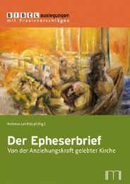 Der Epheserbrief Andreas Leinhäupl 9783940743824
