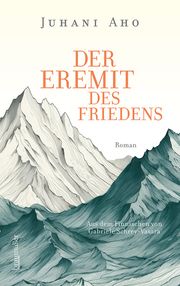 Der Eremit des Friedens Aho, Juhani 9783992003716