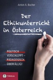 Der Ethikunterricht in Österreich Bucher, Anton A 9783702233334