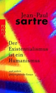 Der Existentialismus ist ein Humanismus Sartre, Jean-Paul 9783499227134