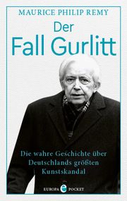 Der Fall Gurlitt Remy, Maurice Philip 9783958904248