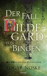 Der Fall Hildegard von Bingen Noske, Edgar 9783954514274