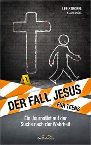 Der Fall Jesus - Für Teens Strobel, Lee/Vogel, Jane 9783957340368